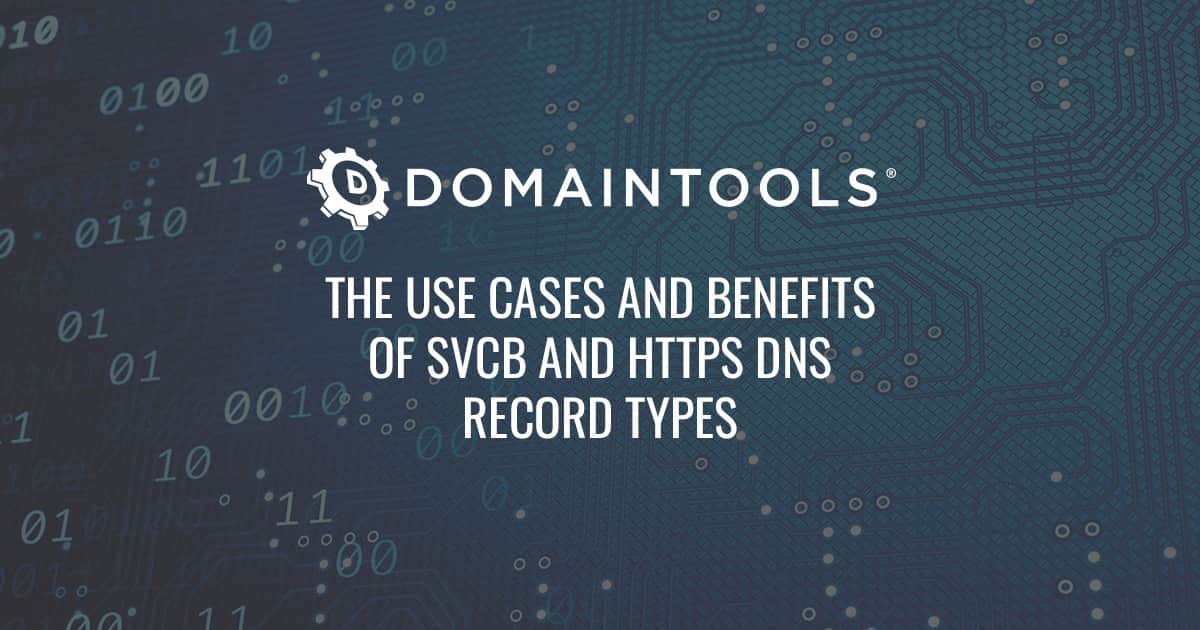 The Use Cases and Benefits of SVCB and HTTPS DNS Record Types