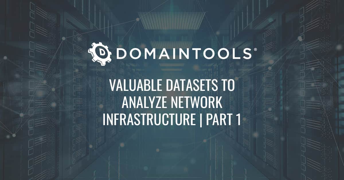 Valuable Datasets to Analyze Network Infrastructure | Part 1 Featured Image